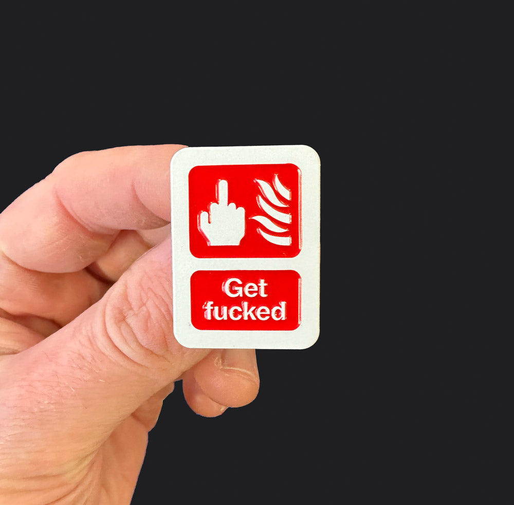 Get Fucked Badge