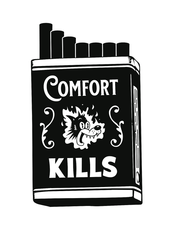 Comfort Kills