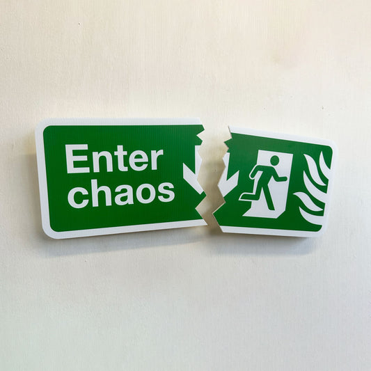 Fire Exit Sign - Enter Chaos