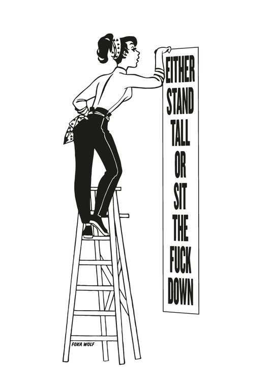Either Stand Tall Wallpaper Print