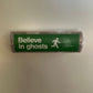Believe In Ghosts