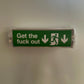 Get The Fuck Out